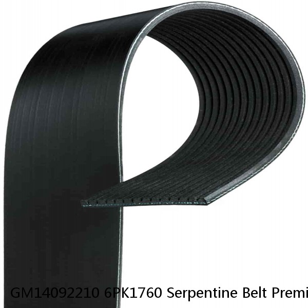 GM14092210 6PK1760 Serpentine Belt Premium OE Micro-V Belt Gates K060695